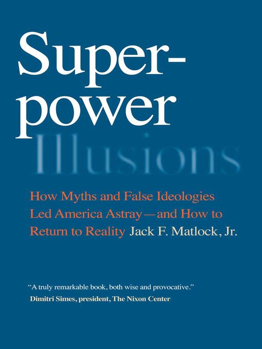 Title details for Superpower Illusions by Jack F. Matlock - Available